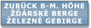 Zur�ck B�hmisch-M�hrische H�he, ���rsk� Berge, �elezn� Gebirge
